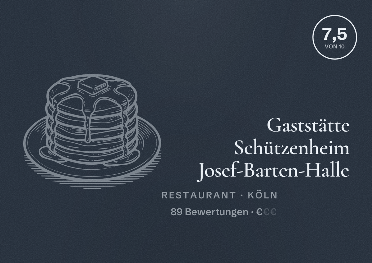 Illustriertes Poster von Gaststätte Schützenheim Josef-Barten-Halle, Restaurant in Köln: Bewertung 7,5 von 10 aus 89 Bewertungen, Preisniveau €