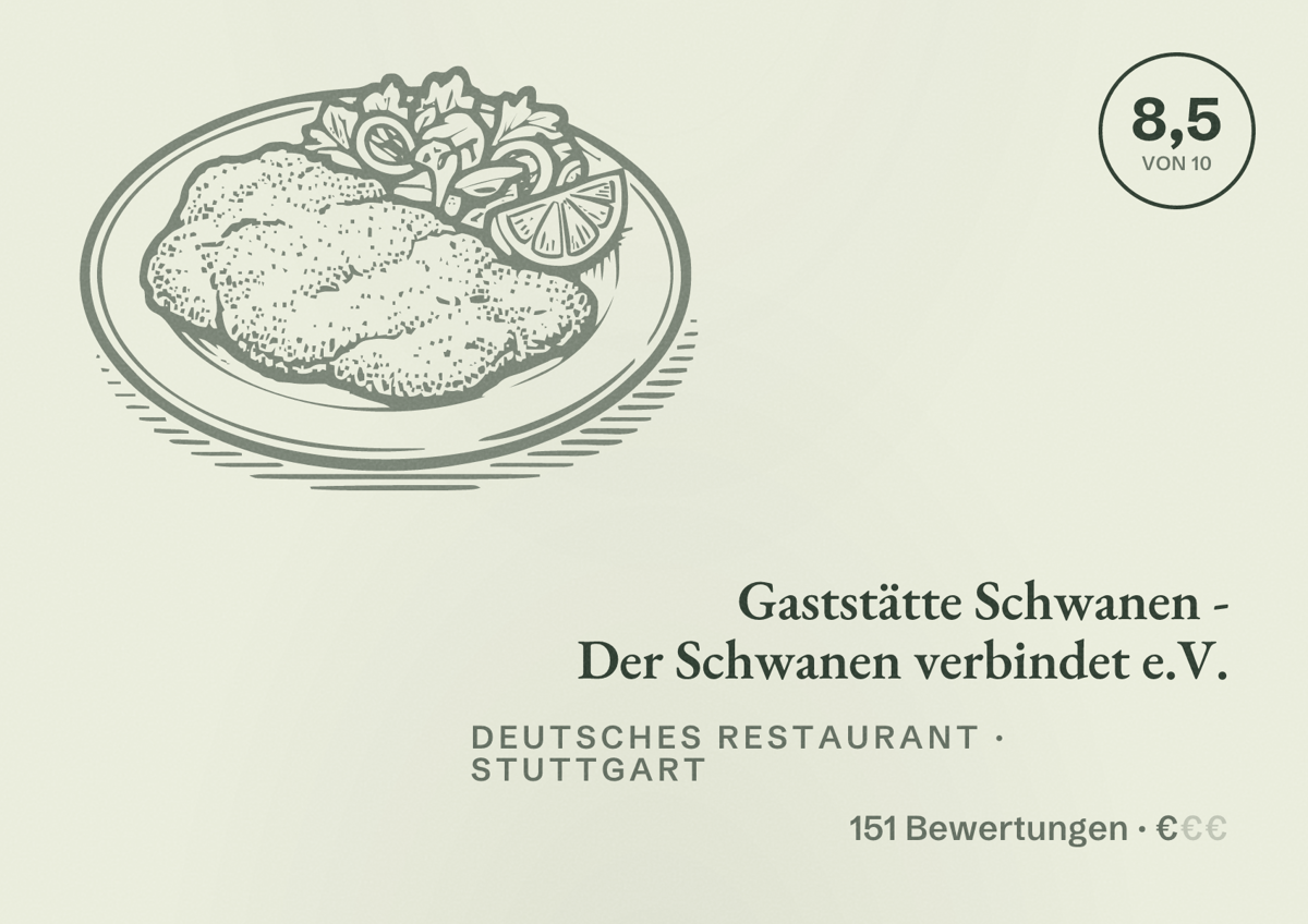Illustriertes Poster von Gaststätte Schwanen - Der Schwanen verbindet e.V., Deutsches Restaurant in Stuttgart: Bewertung 8,5 von 10 aus 151 Bewertungen, Preisniveau €