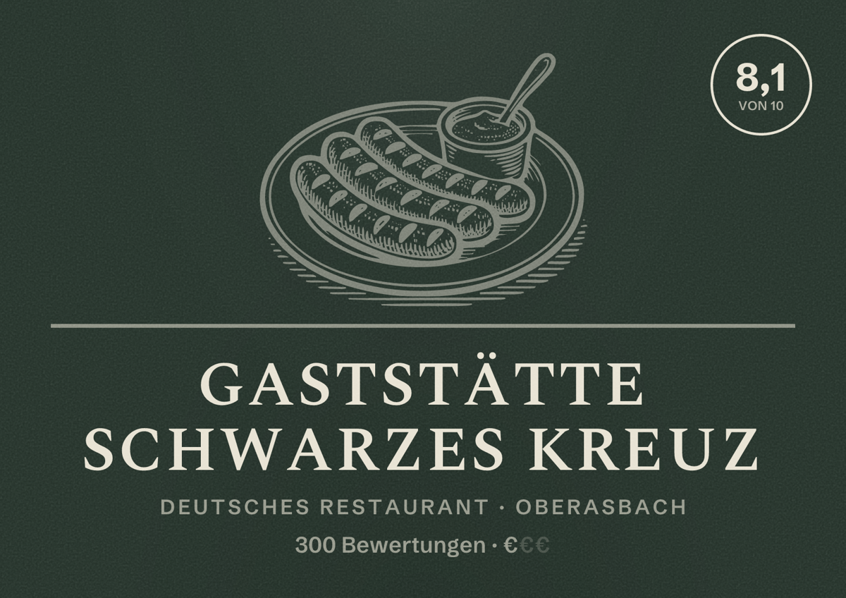 Illustriertes Poster von Gaststätte Schwarzes Kreuz, Deutsches Restaurant in Oberasbach: Bewertung 8,1 von 10 aus 300 Bewertungen, Preisniveau €