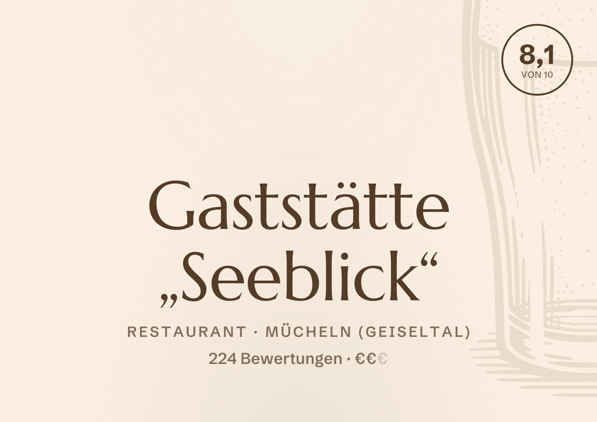 Illustriertes Poster von Gaststätte „Seeblick“, Restaurant in Mücheln (Geiseltal): Bewertung 8,1 von 10 aus 224 Bewertungen, Preisniveau €€