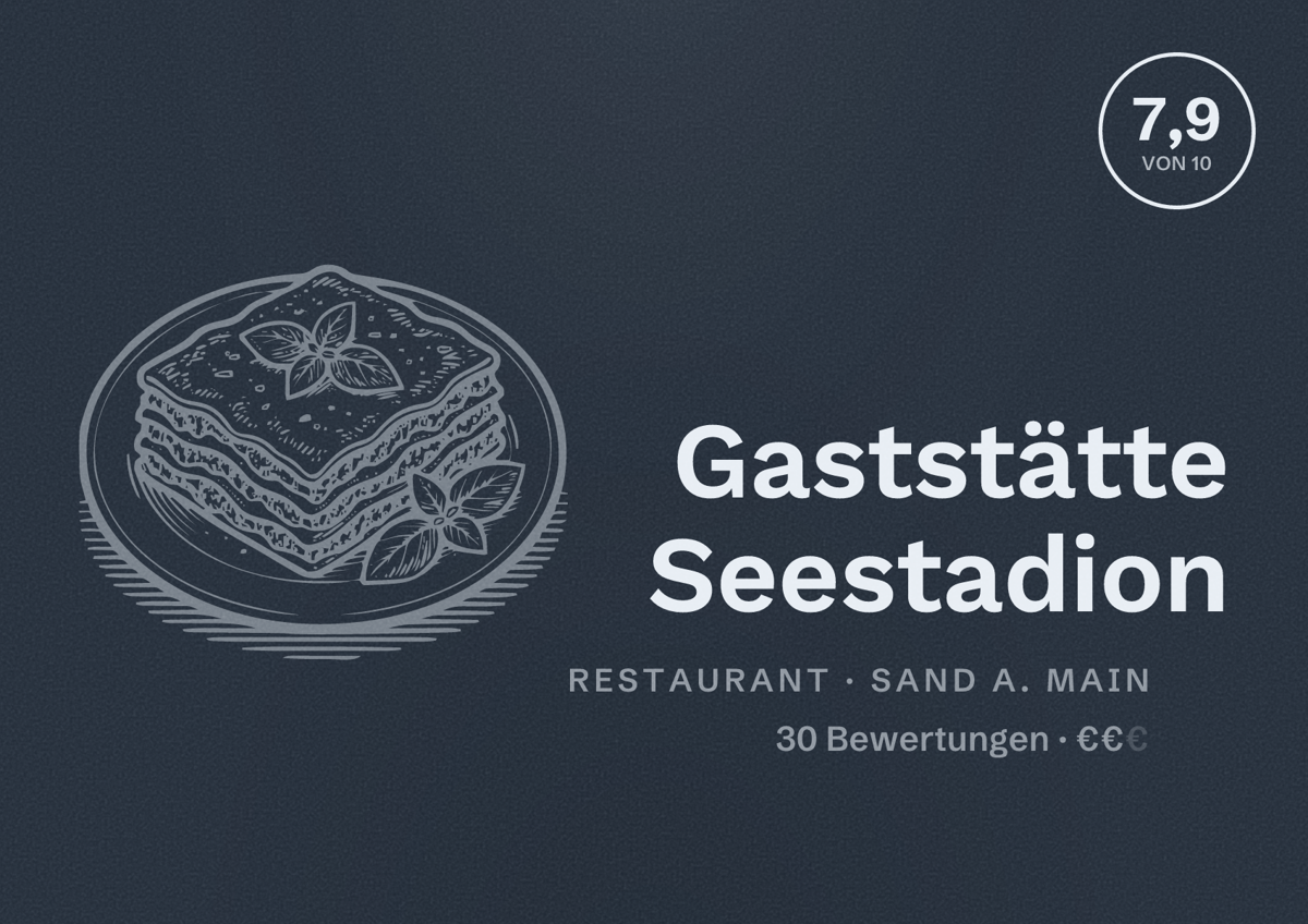 Illustriertes Poster von Gaststätte Seestadion, Restaurant in Sand a. Main: Bewertung 7,9 von 10 aus 30 Bewertungen, Preisniveau €€