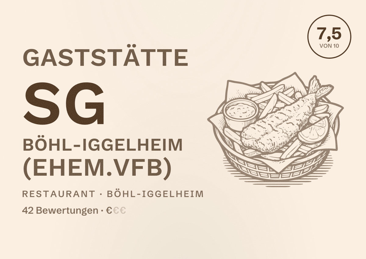 Illustriertes Poster von Gaststätte SG Böhl-Iggelheim (ehem.VfB), Restaurant in Böhl-Iggelheim: Bewertung 7,5 von 10 aus 42 Bewertungen, Preisniveau €