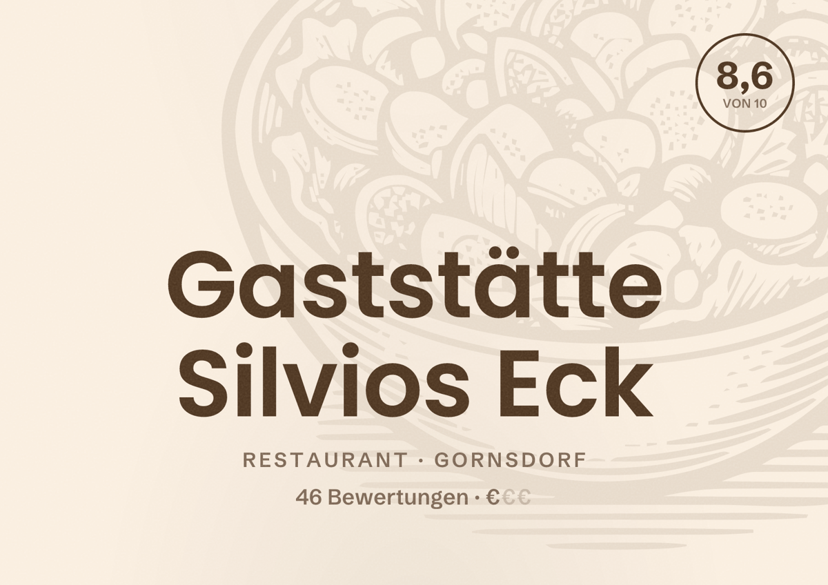 Illustriertes Poster von Gaststätte Silvios Eck, Restaurant in Gornsdorf: Bewertung 8,6 von 10 aus 46 Bewertungen, Preisniveau €