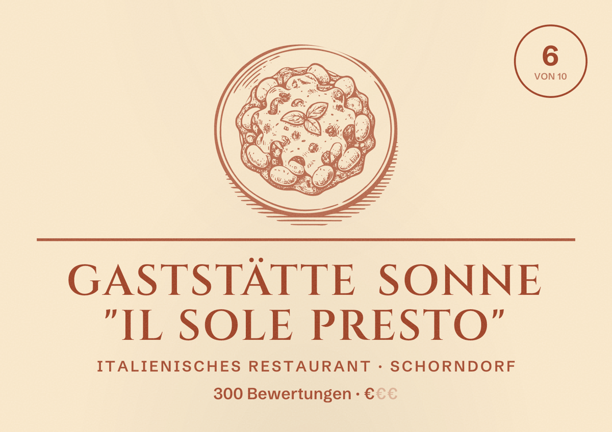 Illustriertes Poster von Gaststätte Sonne "il sole presto", Italienisches Restaurant in Schorndorf: Bewertung 6 von 10 aus 300 Bewertungen, Preisniveau €