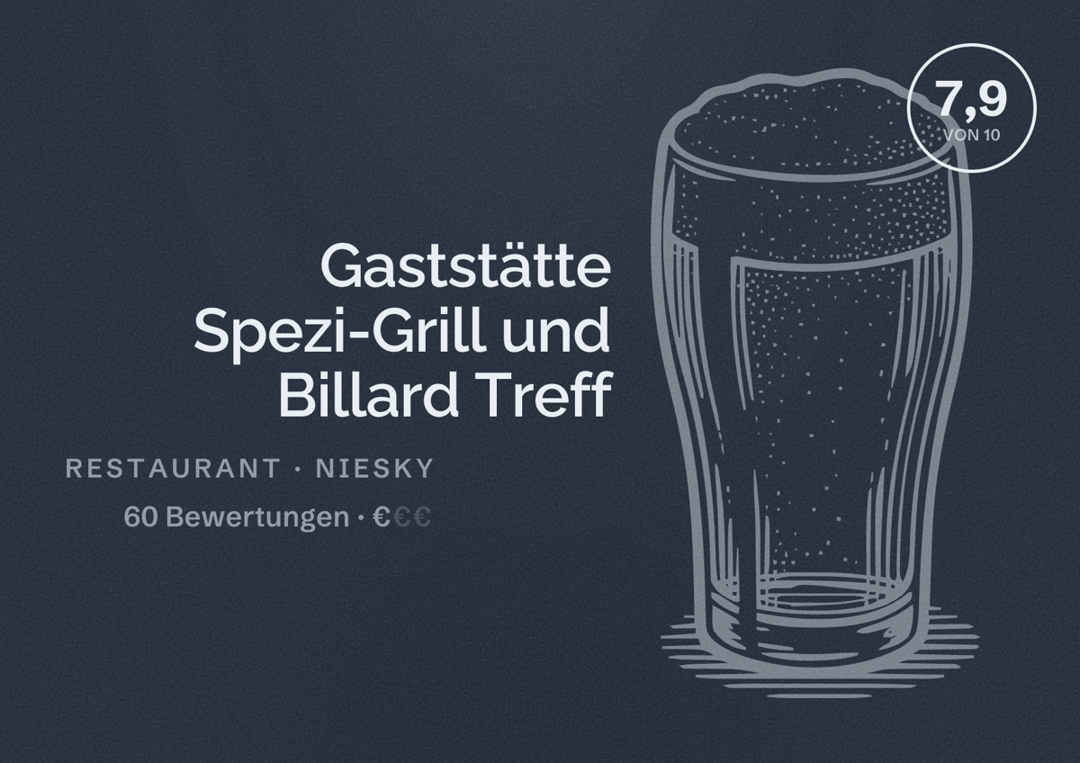 Illustriertes Poster von Gaststätte Spezi-Grill und Billard Treff, Restaurant in Niesky: Bewertung 7,9 von 10 aus 60 Bewertungen, Preisniveau €