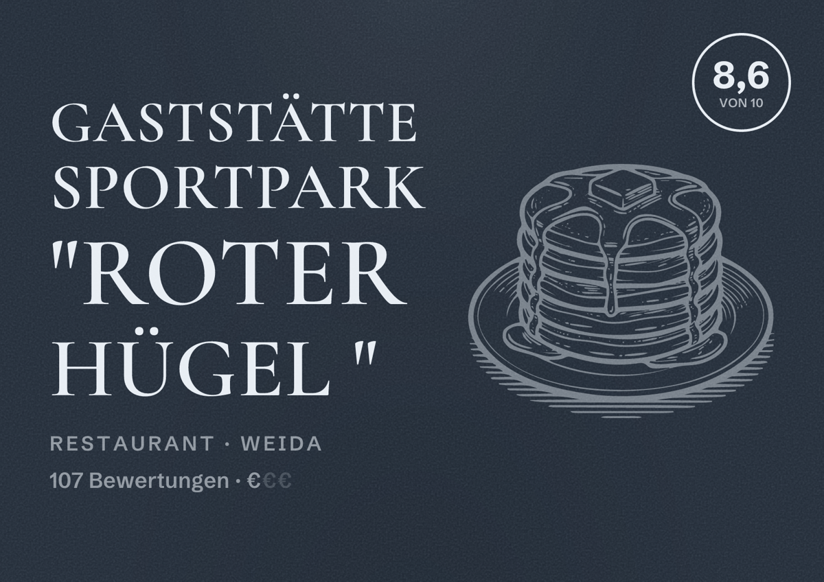Illustriertes Poster von Gaststätte Sportpark "Roter Hügel ", Restaurant in Weida: Bewertung 8,6 von 10 aus 107 Bewertungen, Preisniveau €