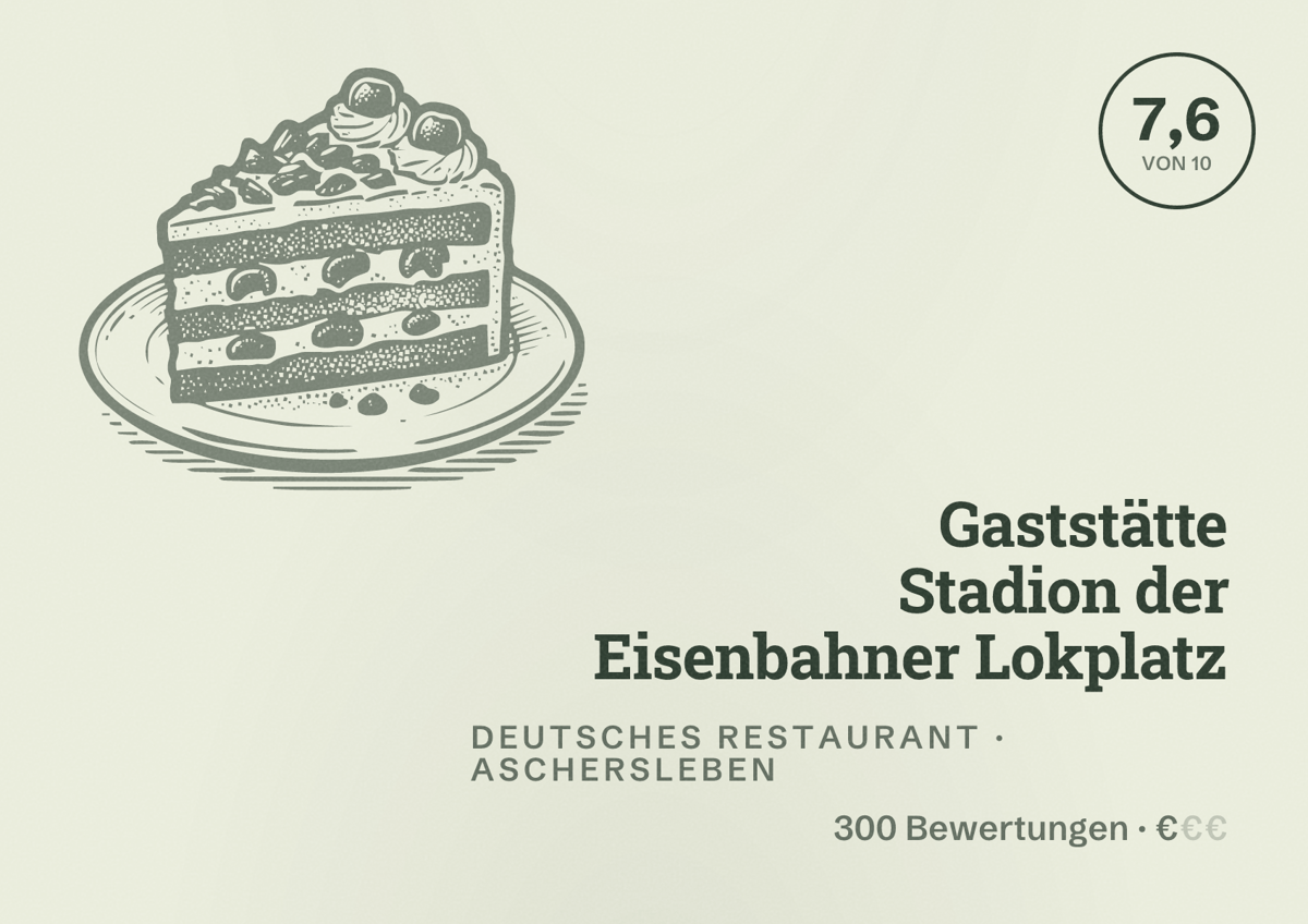 Illustriertes Poster von Gaststätte Stadion der Eisenbahner Lokplatz, Deutsches Restaurant in Aschersleben: Bewertung 7,6 von 10 aus 300 Bewertungen, Preisniveau €