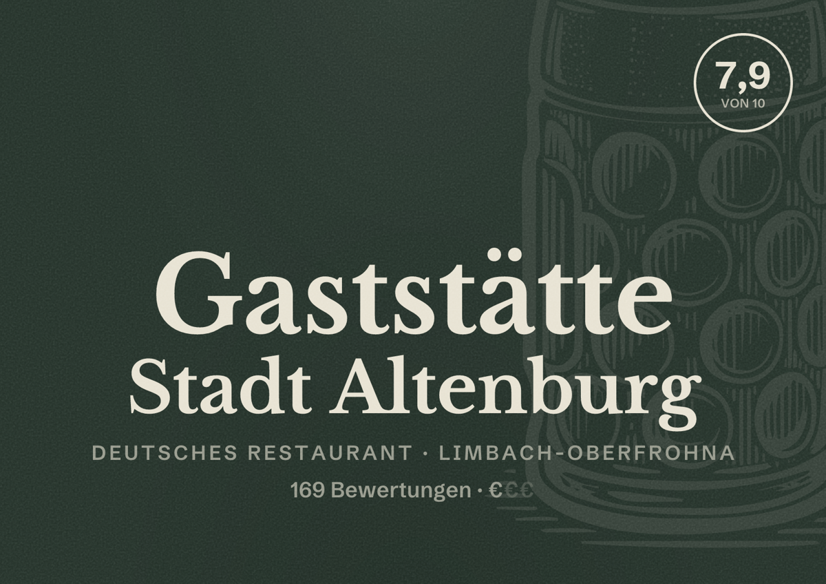 Illustriertes Poster von Gaststätte Stadt Altenburg, Deutsches Restaurant in Limbach-Oberfrohna: Bewertung 7,9 von 10 aus 169 Bewertungen, Preisniveau €