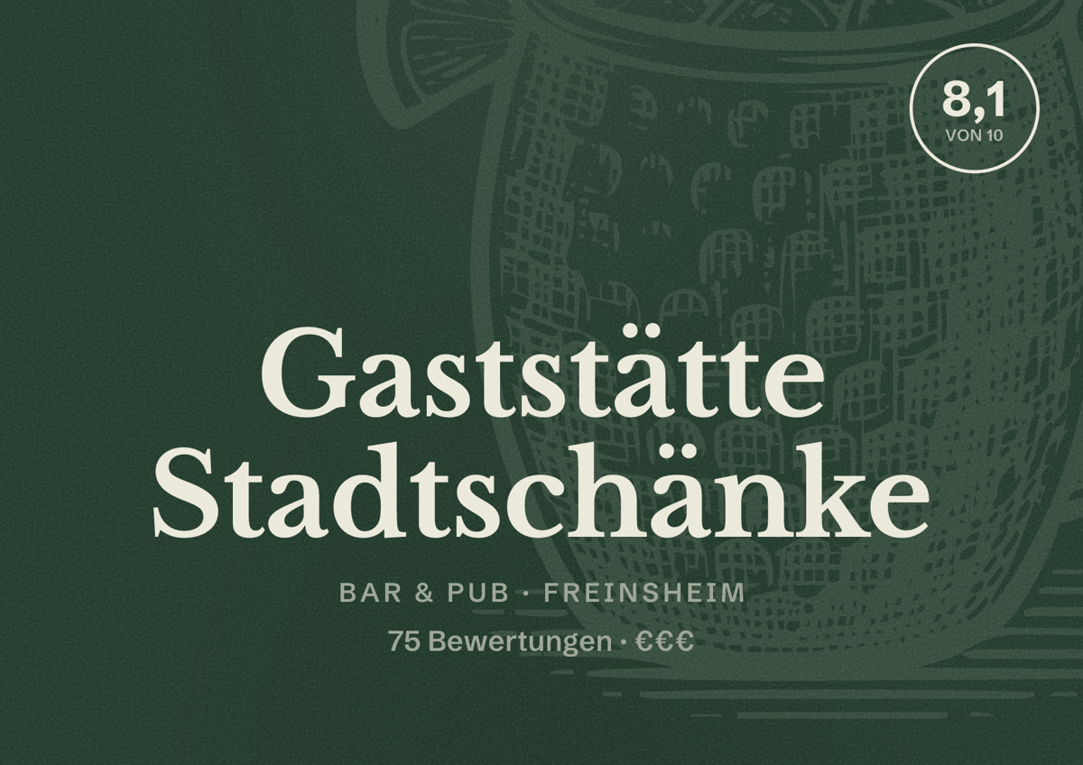Illustriertes Poster von Gaststätte Stadtschänke, Bar & Pub in Freinsheim: Bewertung 8,1 von 10 aus 75 Bewertungen, Preisniveau €€€