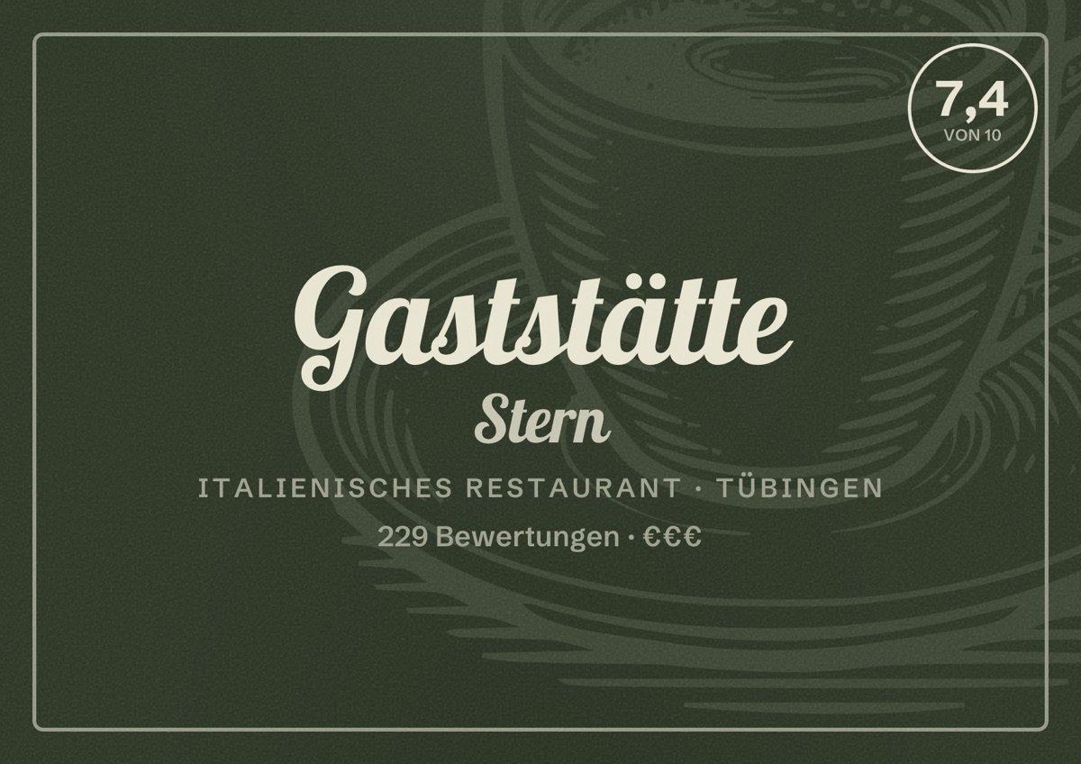 Illustriertes Poster von Gaststätte Stern, Italienisches Restaurant in Tübingen: Bewertung 7,4 von 10 aus 229 Bewertungen, Preisniveau €€€