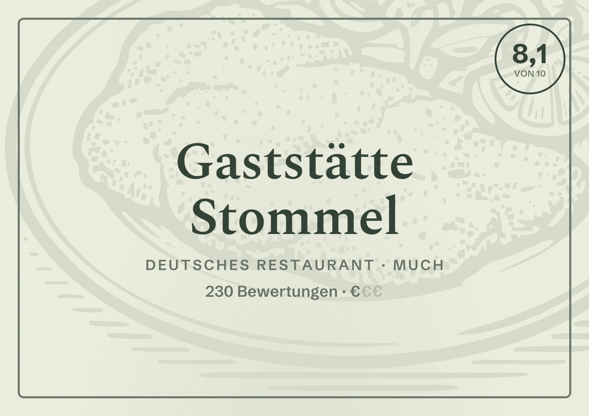 Illustriertes Poster von Gaststätte Stommel, Deutsches Restaurant in Much: Bewertung 8,1 von 10 aus 230 Bewertungen, Preisniveau €
