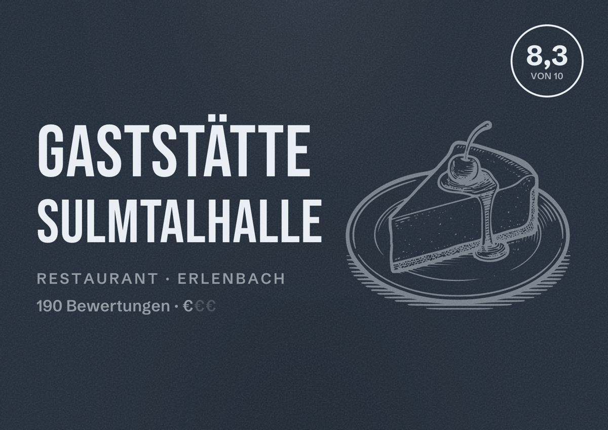 Illustriertes Poster von Gaststätte Sulmtalhalle, Restaurant in Erlenbach: Bewertung 8,3 von 10 aus 190 Bewertungen, Preisniveau €