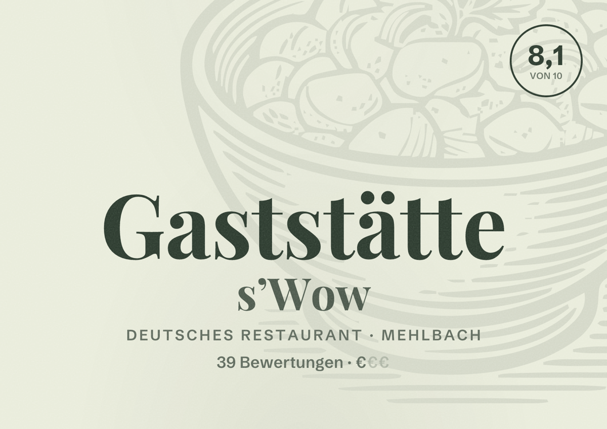 Illustriertes Poster von Gaststätte s’Wow, Deutsches Restaurant in Mehlbach: Bewertung 8,1 von 10 aus 39 Bewertungen, Preisniveau €