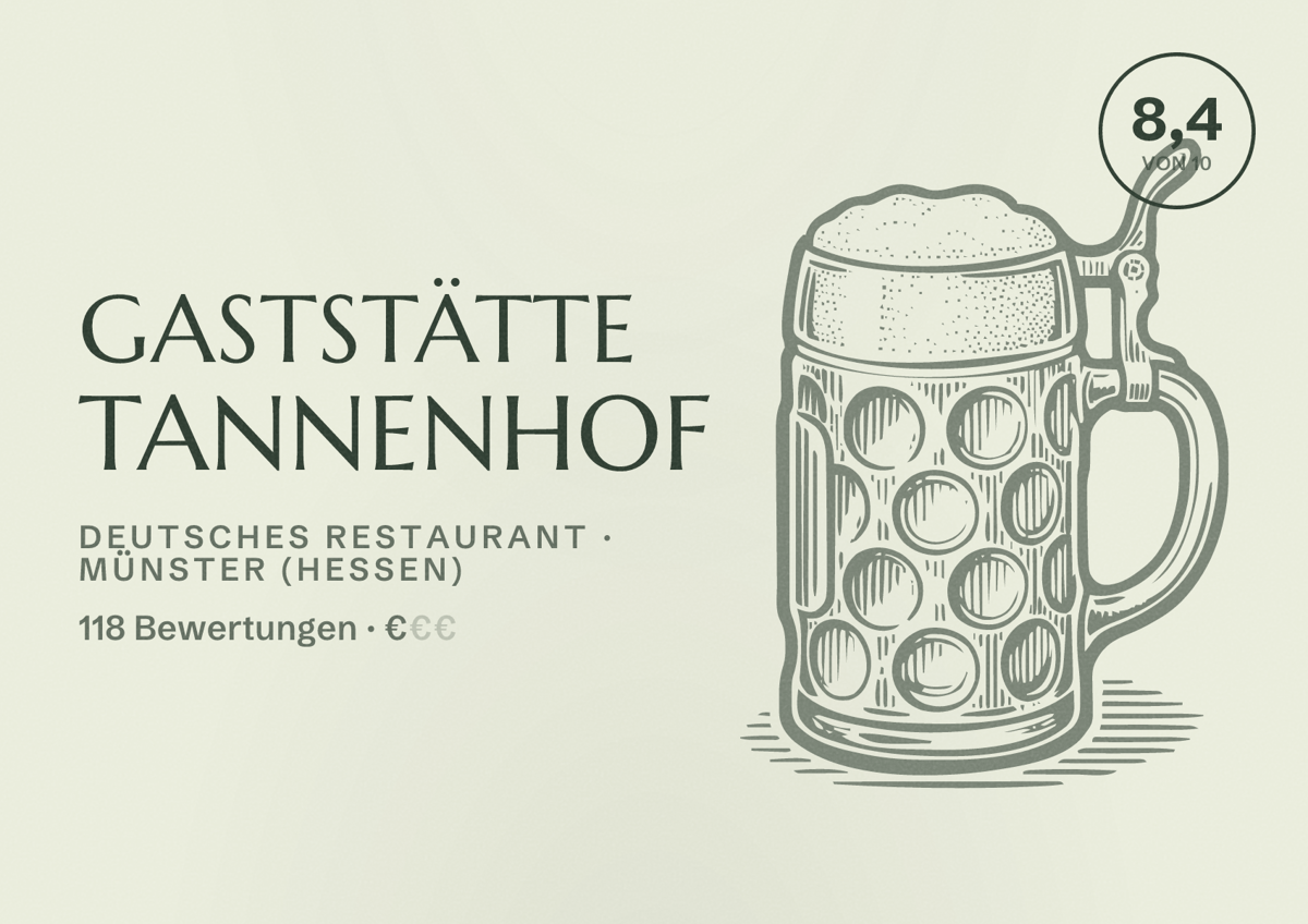 Illustriertes Poster von Gaststätte Tannenhof, Deutsches Restaurant in Münster (Hessen): Bewertung 8,4 von 10 aus 118 Bewertungen, Preisniveau €