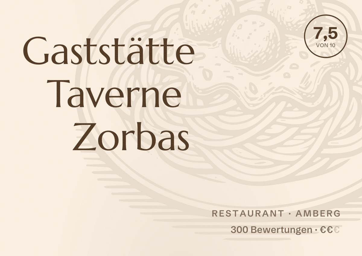 Illustriertes Poster von Gaststätte Taverne Zorbas, Restaurant in Amberg: Bewertung 7,5 von 10 aus 300 Bewertungen, Preisniveau €€