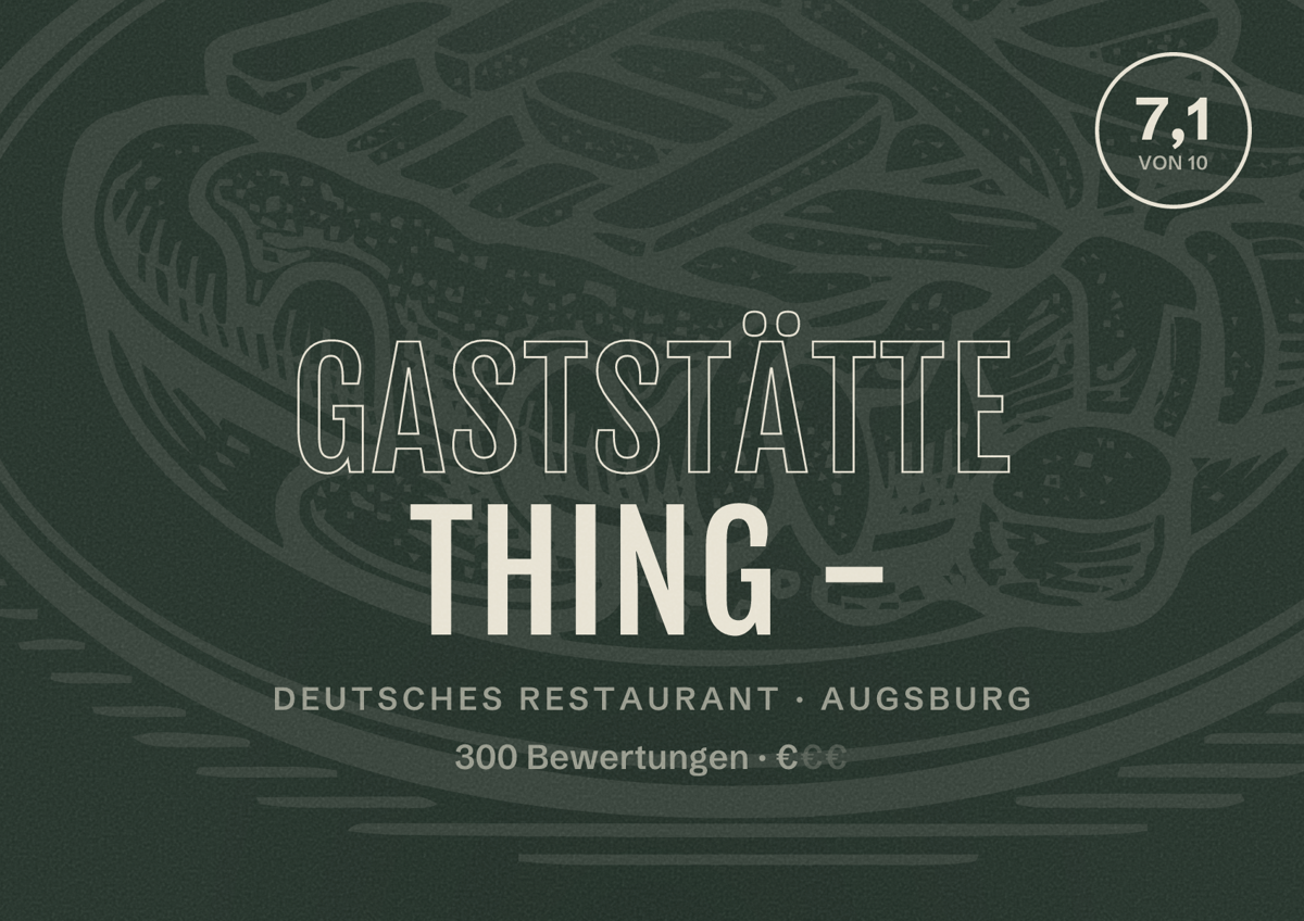 Illustriertes Poster von Gaststätte Thing -, Deutsches Restaurant in Augsburg: Bewertung 7,1 von 10 aus 300 Bewertungen, Preisniveau €