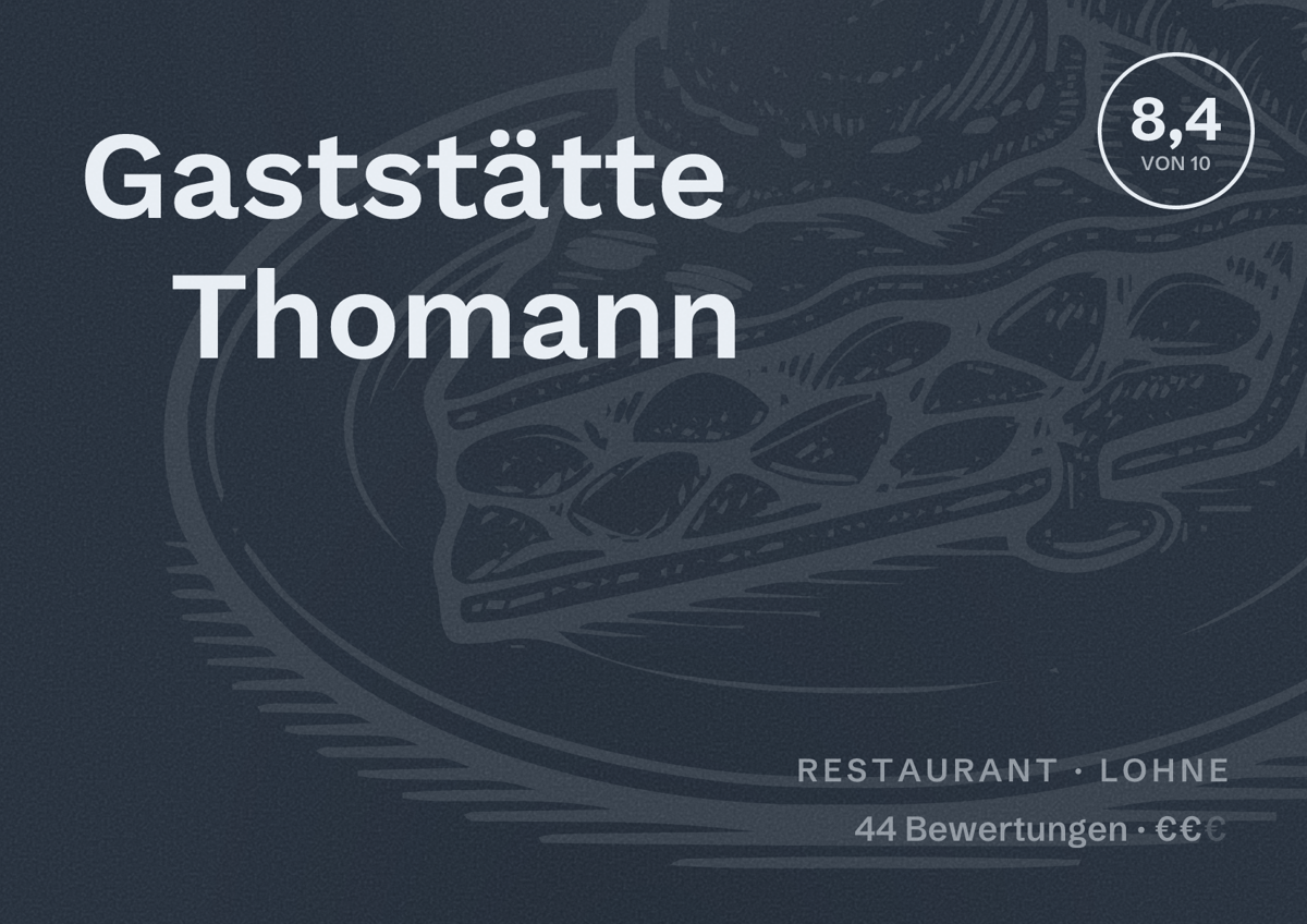 Illustriertes Poster von Gaststätte Thomann, Restaurant in Lohne: Bewertung 8,4 von 10 aus 44 Bewertungen, Preisniveau €€