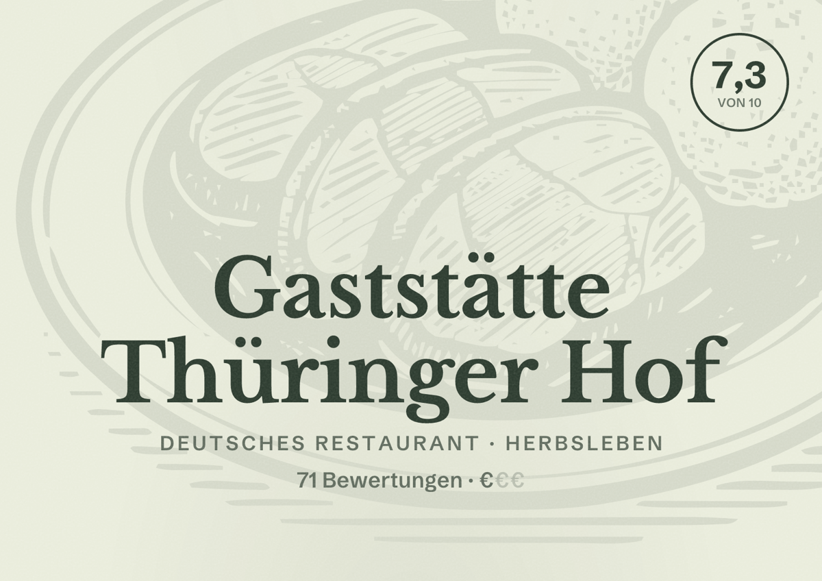 Illustriertes Poster von Gaststätte Thüringer Hof, Deutsches Restaurant in Herbsleben: Bewertung 7,3 von 10 aus 71 Bewertungen, Preisniveau €