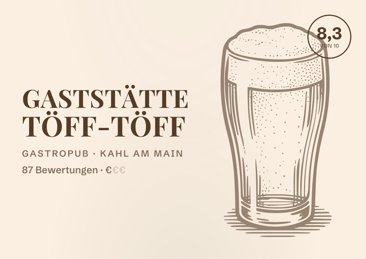 Illustriertes Poster von Gaststätte Töff-Töff, Gastropub in Kahl am Main: Bewertung 8,3 von 10 aus 87 Bewertungen, Preisniveau €