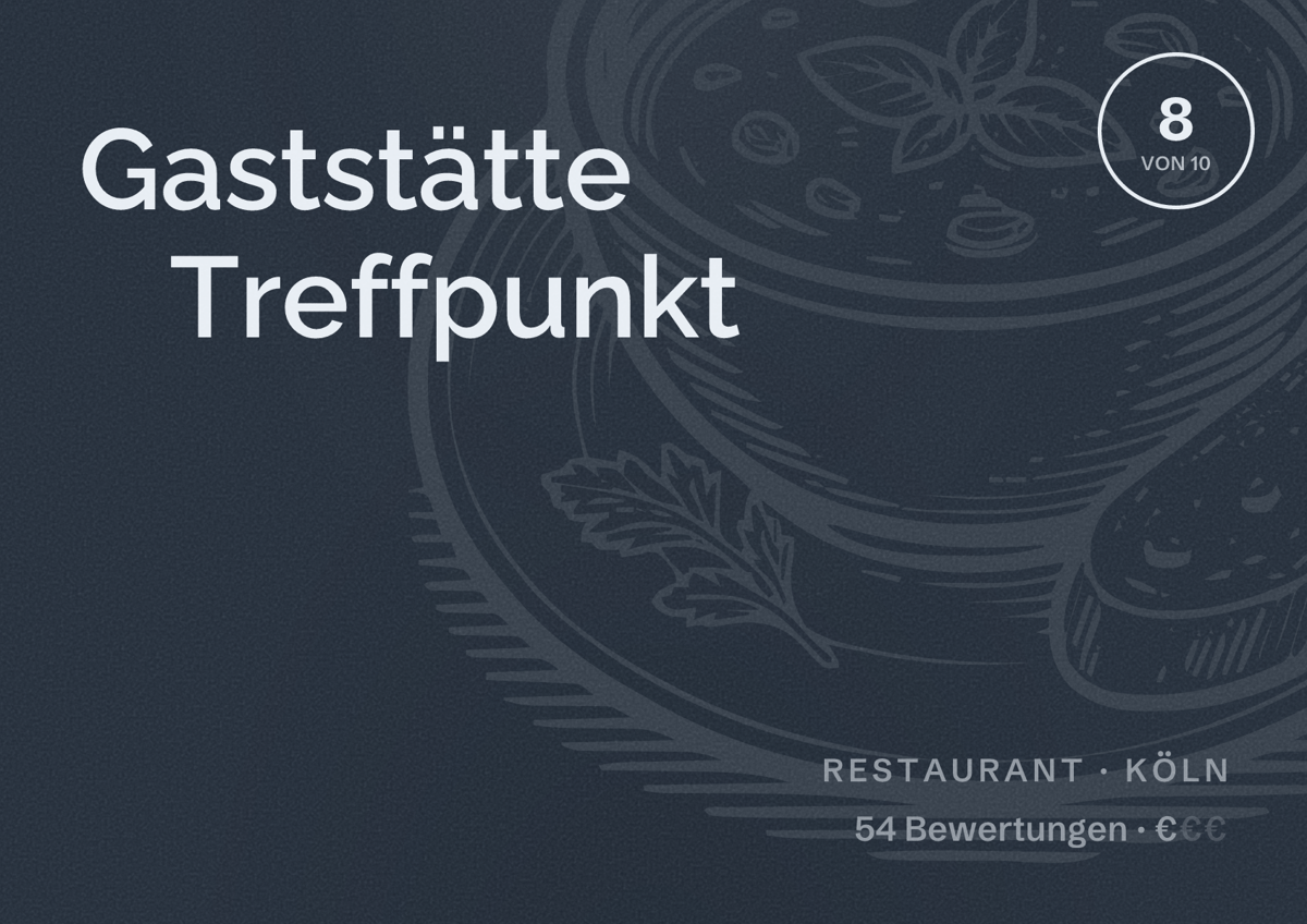 Illustriertes Poster von Gaststätte Treffpunkt, Restaurant in Köln: Bewertung 8,0 von 10 aus 54 Bewertungen, Preisniveau €
