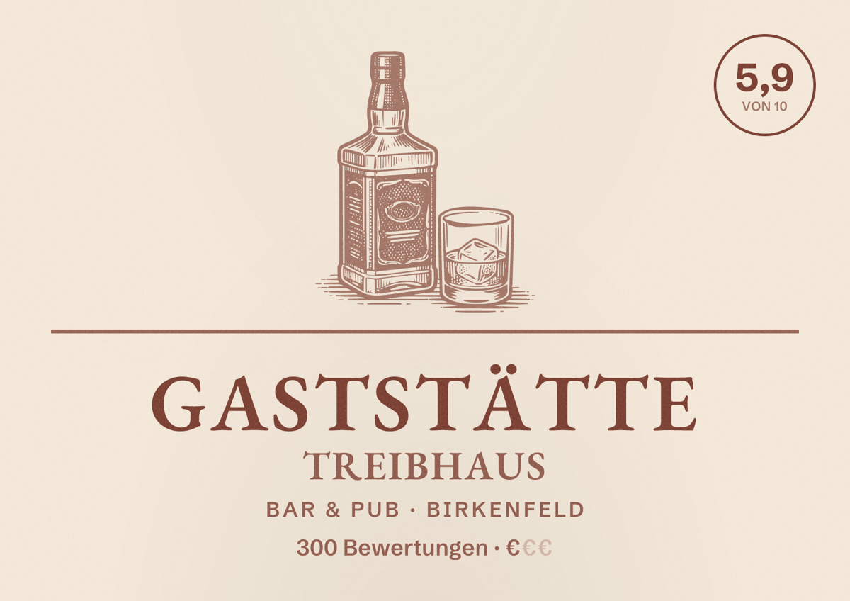 Illustriertes Poster von Gaststätte Treibhaus, Bar & Pub in Birkenfeld: Bewertung 5,9 von 10 aus 300 Bewertungen, Preisniveau €