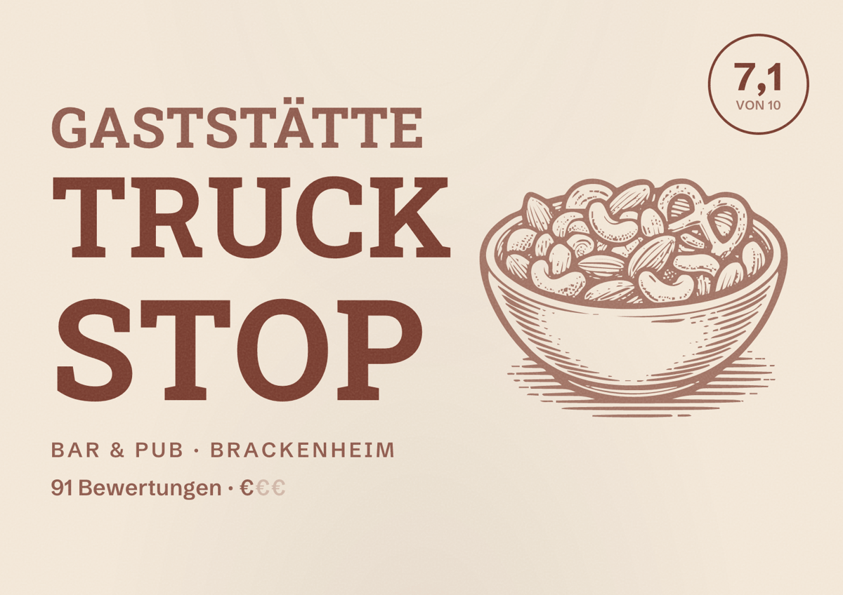 Illustriertes Poster von Gaststätte Truck Stop, Bar & Pub in Brackenheim: Bewertung 7,1 von 10 aus 91 Bewertungen, Preisniveau €