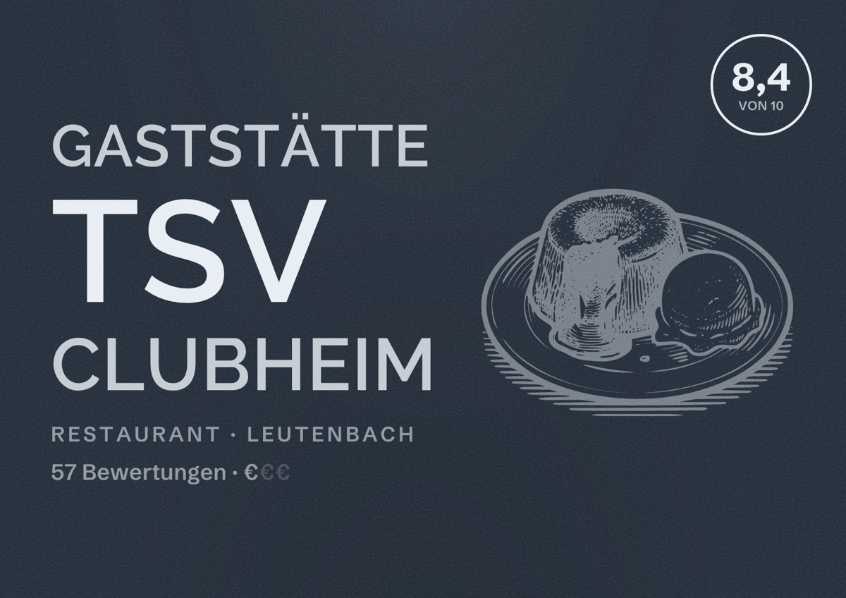 Illustriertes Poster von Gaststätte TSV Clubheim, Restaurant in Leutenbach: Bewertung 8,4 von 10 aus 57 Bewertungen, Preisniveau €