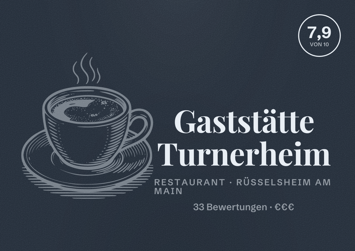 Illustriertes Poster von Gaststätte Turnerheim, Restaurant in Rüsselsheim am Main: Bewertung 7,9 von 10 aus 33 Bewertungen, Preisniveau €€€