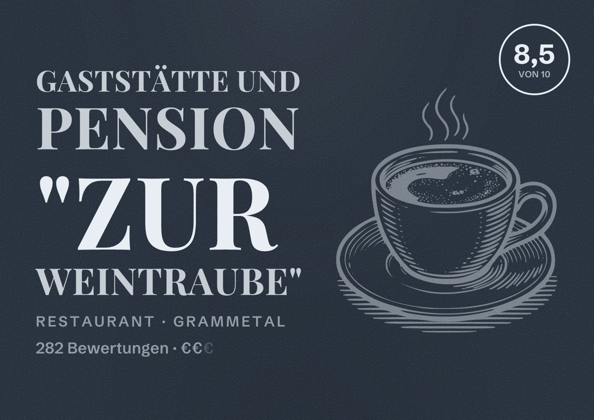 Illustriertes Poster von Gaststätte und Pension "Zur Weintraube", Restaurant in Grammetal: Bewertung 8,5 von 10 aus 282 Bewertungen, Preisniveau €€