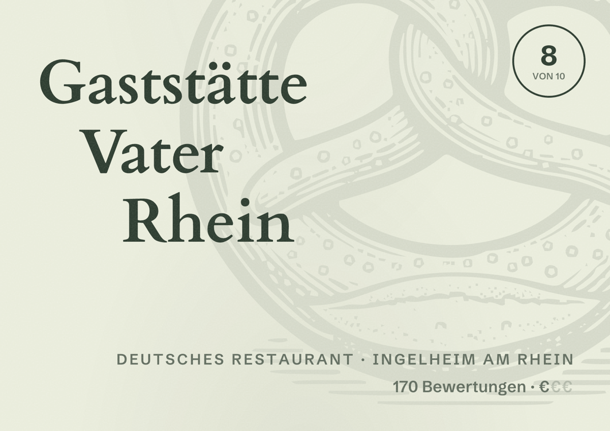 Illustriertes Poster von Gaststätte Vater Rhein, Deutsches Restaurant in Ingelheim am Rhein: Bewertung 8 von 10 aus 170 Bewertungen, Preisniveau €