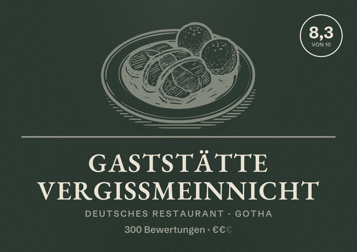 Illustriertes Poster von Gaststätte Vergissmeinnicht, Deutsches Restaurant in Gotha: Bewertung 8,3 von 10 aus 300 Bewertungen, Preisniveau €€
