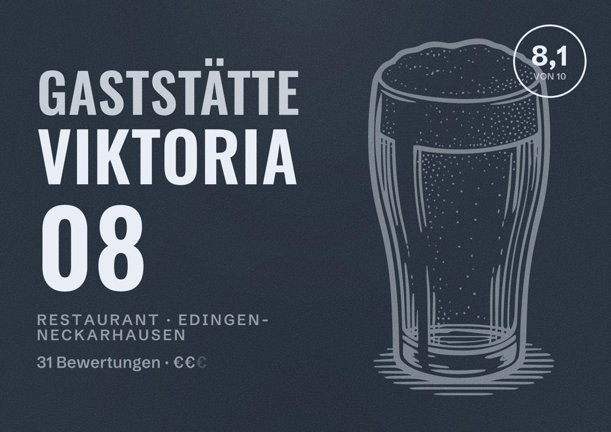 Illustriertes Poster von Gaststätte Viktoria 08, Restaurant in Edingen-Neckarhausen: Bewertung 8,1 von 10 aus 31 Bewertungen, Preisniveau €€