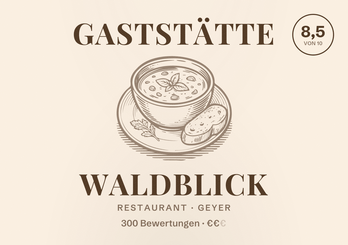 Illustriertes Poster von Gaststätte Waldblick, Restaurant in Geyer: Bewertung 8,5 von 10 aus 300 Bewertungen, Preisniveau €€