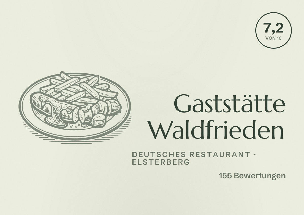 Illustriertes Poster von Gaststätte Waldfrieden, Deutsches Restaurant in Elsterberg: Bewertung 7,2 von 10 aus 155 Bewertungen