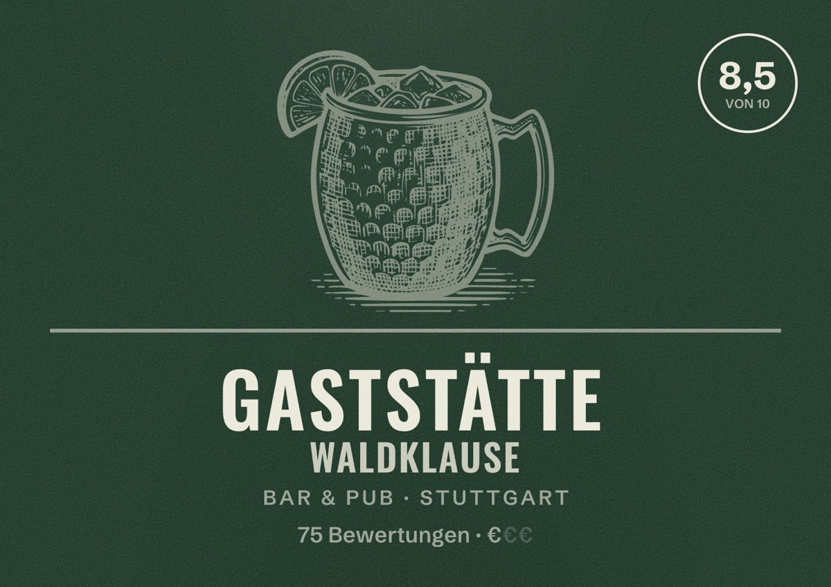 Illustriertes Poster von Gaststätte Waldklause, Bar & Pub in Stuttgart: Bewertung 8,5 von 10 aus 75 Bewertungen, Preisniveau €