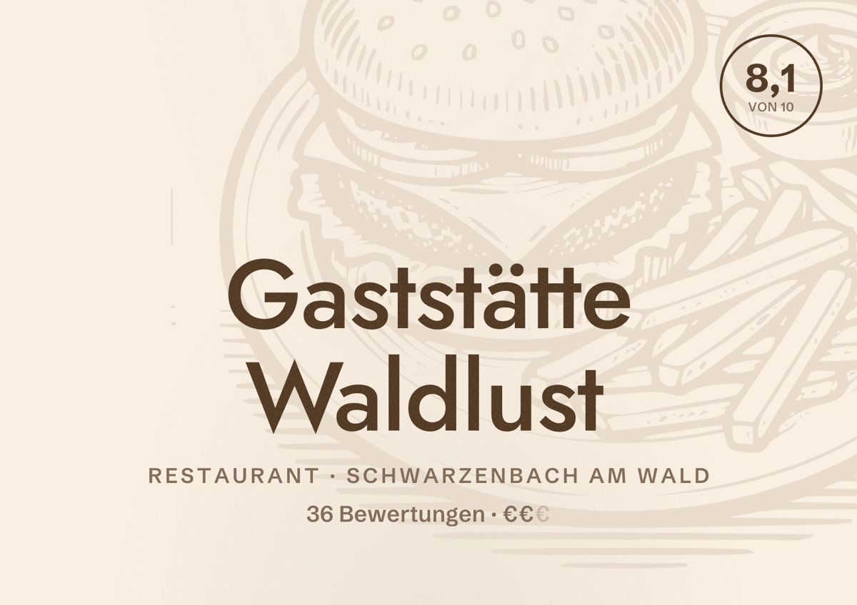 Illustriertes Poster von Gaststätte Waldlust, Restaurant in Schwarzenbach am Wald: Bewertung 8,1 von 10 aus 36 Bewertungen, Preisniveau €€