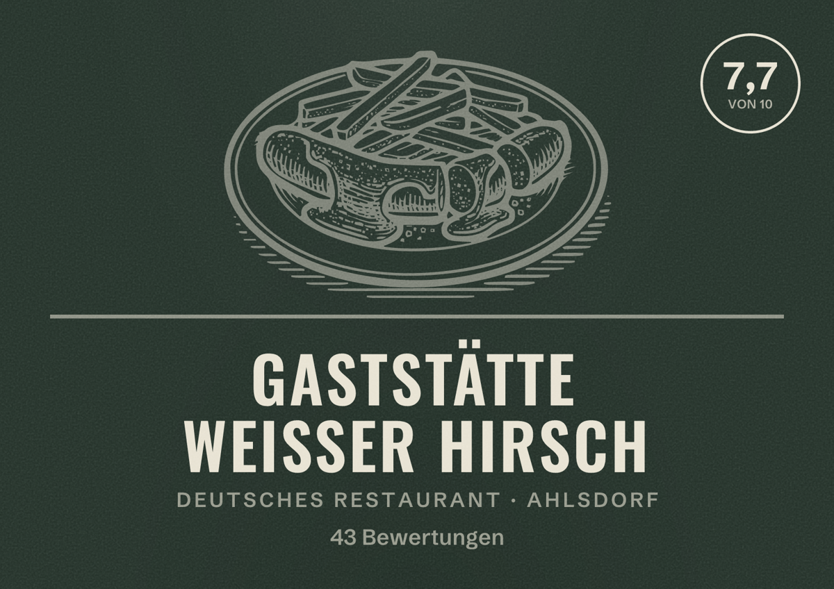 Illustriertes Poster von Gaststätte Weißer Hirsch, Deutsches Restaurant in Ahlsdorf: Bewertung 7,7 von 10 aus 43 Bewertungen