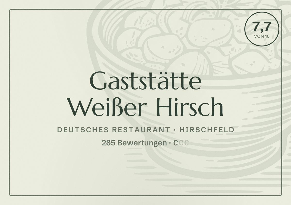 Illustriertes Poster von Gaststätte Weißer Hirsch, Deutsches Restaurant in Hirschfeld: Bewertung 7,7 von 10 aus 285 Bewertungen, Preisniveau €