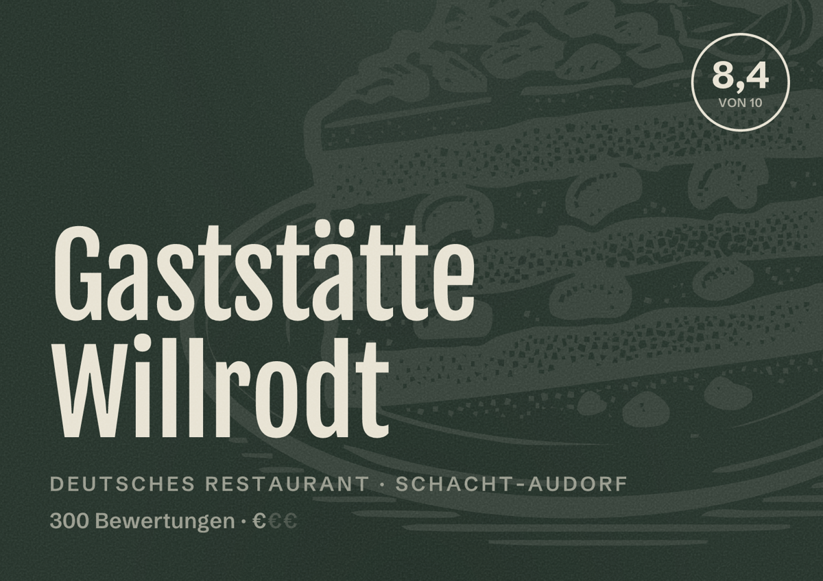 Illustriertes Poster von Gaststätte Willrodt, Deutsches Restaurant in Schacht-Audorf: Bewertung 8,4 von 10 aus 300 Bewertungen, Preisniveau €