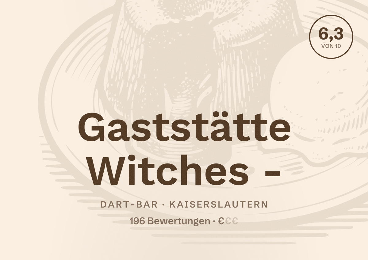 Illustriertes Poster von Gaststätte Witches -, Dart-Bar in Kaiserslautern: Bewertung 6,3 von 10 aus 196 Bewertungen, Preisniveau €