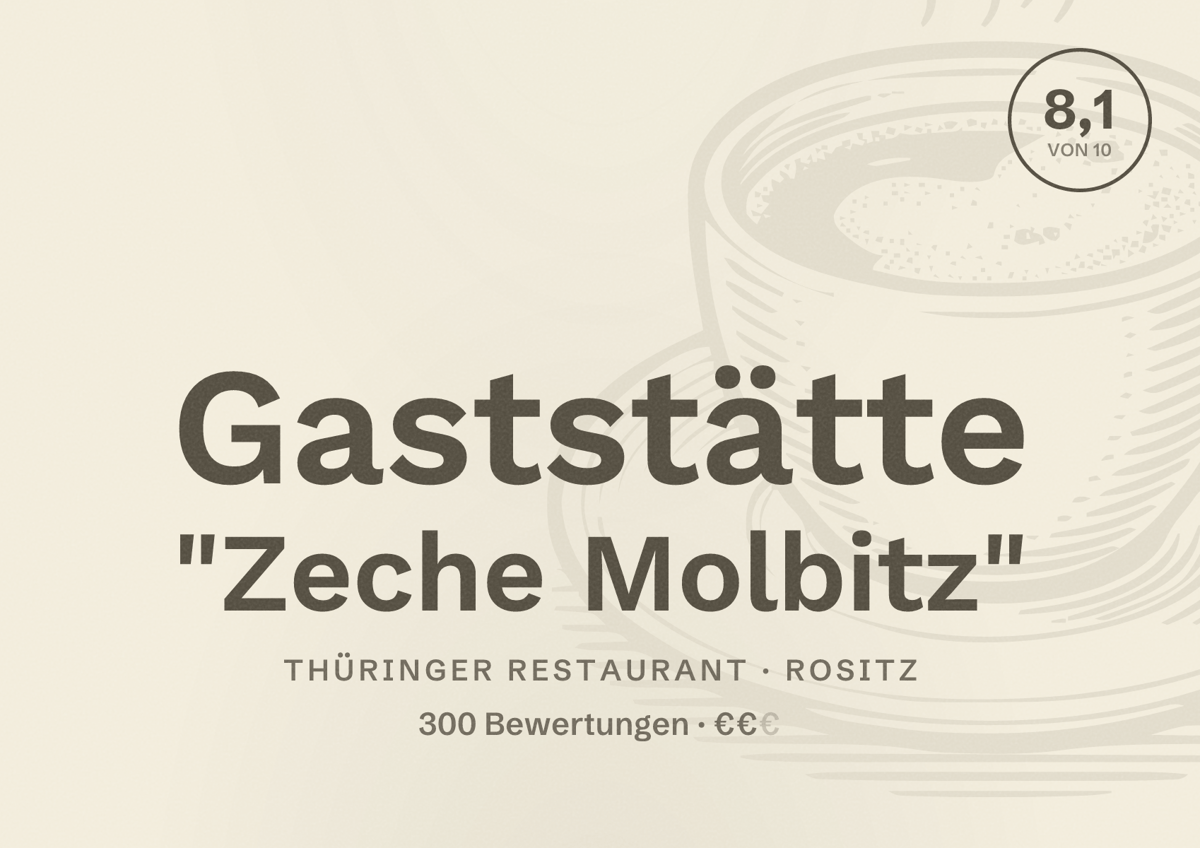Illustriertes Poster von Gaststätte "Zeche Molbitz", Thüringer Restaurant in Rositz: Bewertung 8,1 von 10 aus 300 Bewertungen, Preisniveau €€