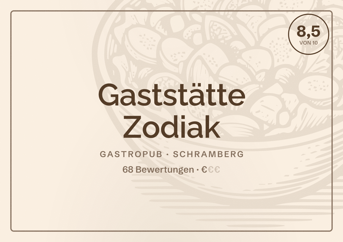 Illustriertes Poster von Gaststätte Zodiak, Gastropub in Schramberg: Bewertung 8,5 von 10 aus 68 Bewertungen, Preisniveau €