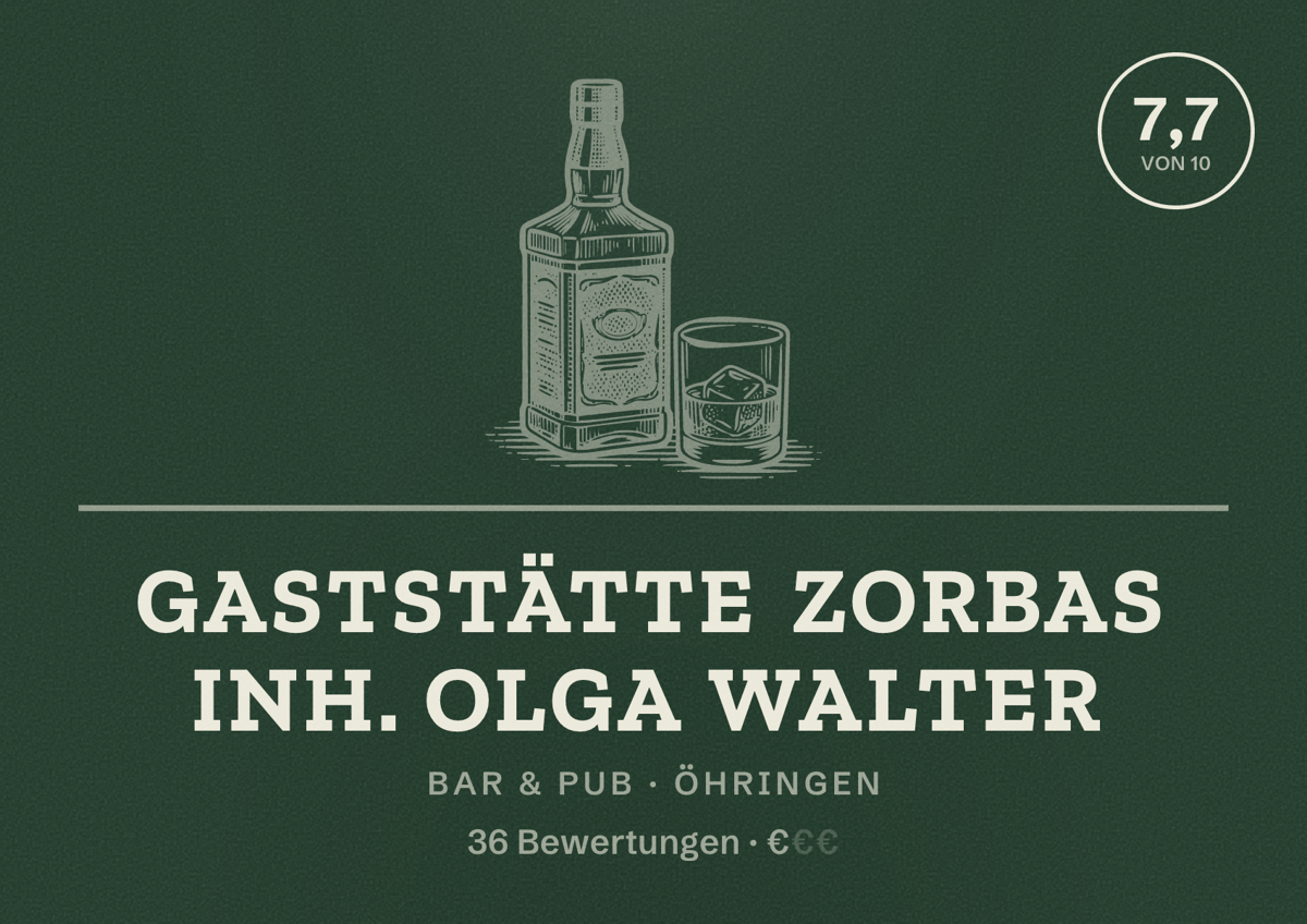 Illustriertes Poster von Gaststätte Zorbas Inh. Olga Walter, Bar & Pub in Öhringen: Bewertung 7,7 von 10 aus 36 Bewertungen, Preisniveau €