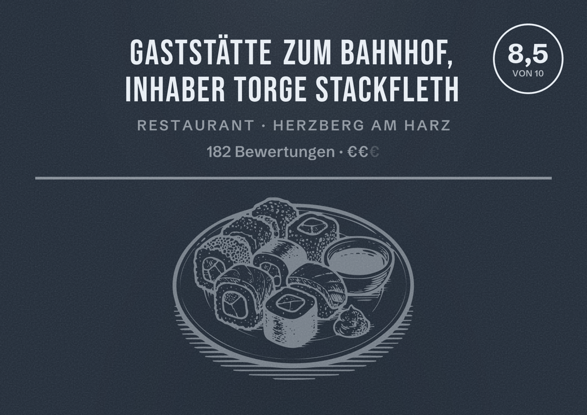 Illustriertes Poster von Gaststätte zum Bahnhof, Inhaber Torge Stackfleth, Restaurant in Herzberg am Harz: Bewertung 8,5 von 10 aus 182 Bewertungen, Preisniveau €€