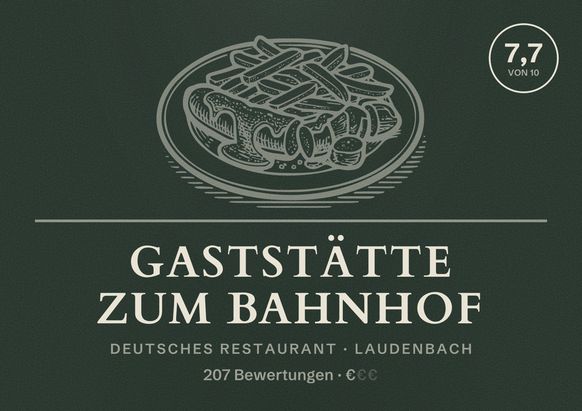 Illustriertes Poster von Gaststätte Zum Bahnhof, Deutsches Restaurant in Laudenbach: Bewertung 7,7 von 10 aus 207 Bewertungen, Preisniveau €