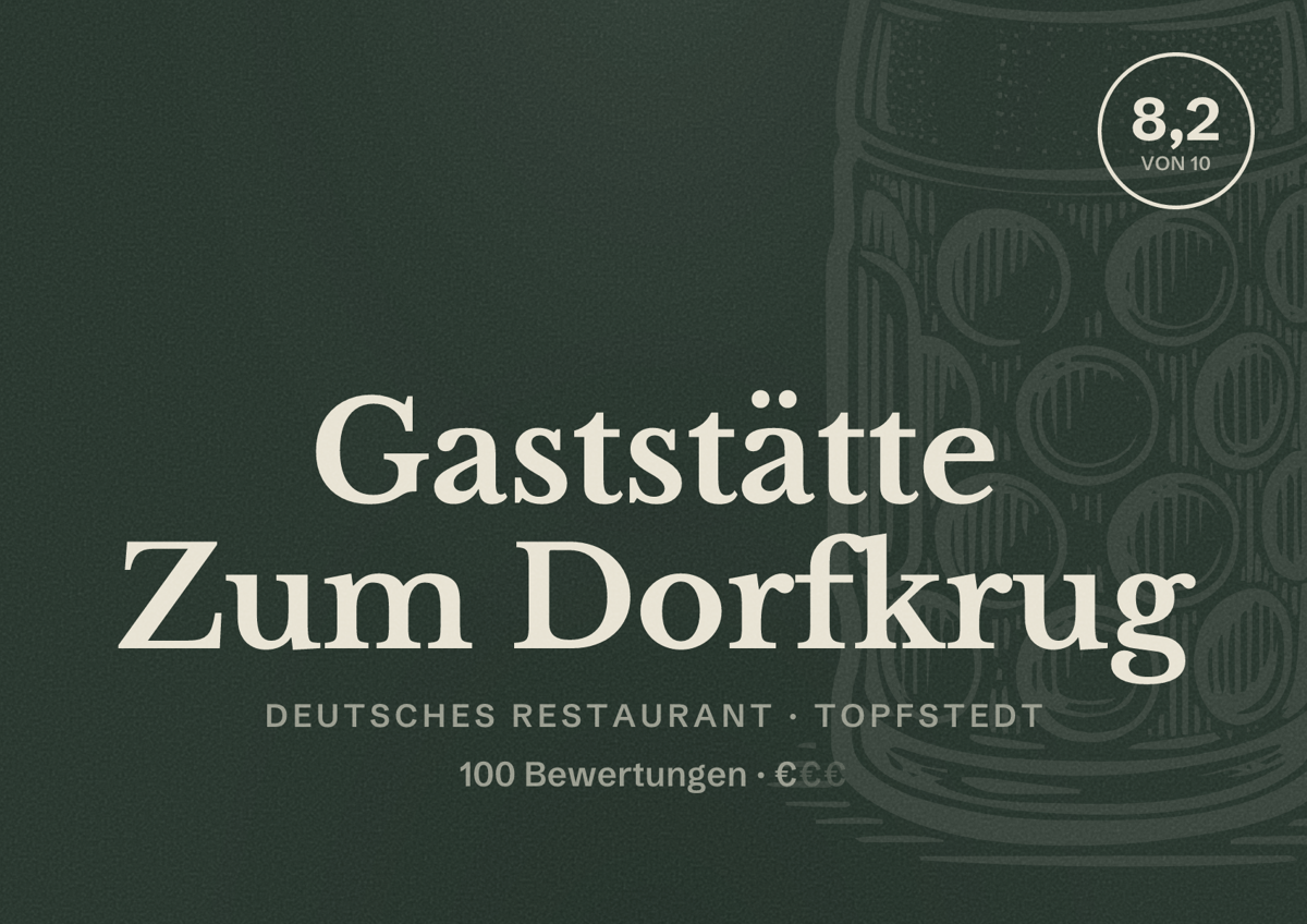 Illustriertes Poster von Gaststätte Zum Dorfkrug, Deutsches Restaurant in Topfstedt: Bewertung 8,2 von 10 aus 100 Bewertungen, Preisniveau €