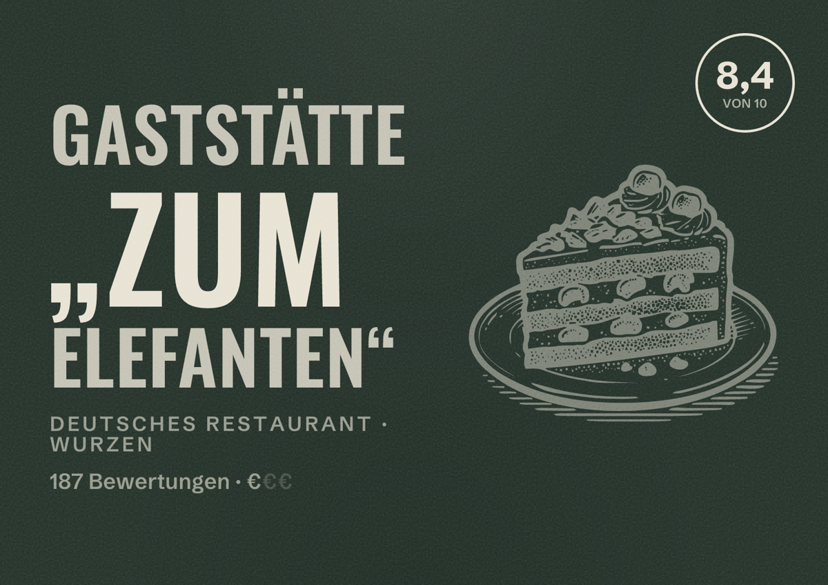 Illustriertes Poster von Gaststätte „Zum Elefanten“, Deutsches Restaurant in Wurzen: Bewertung 8,4 von 10 aus 187 Bewertungen, Preisniveau €