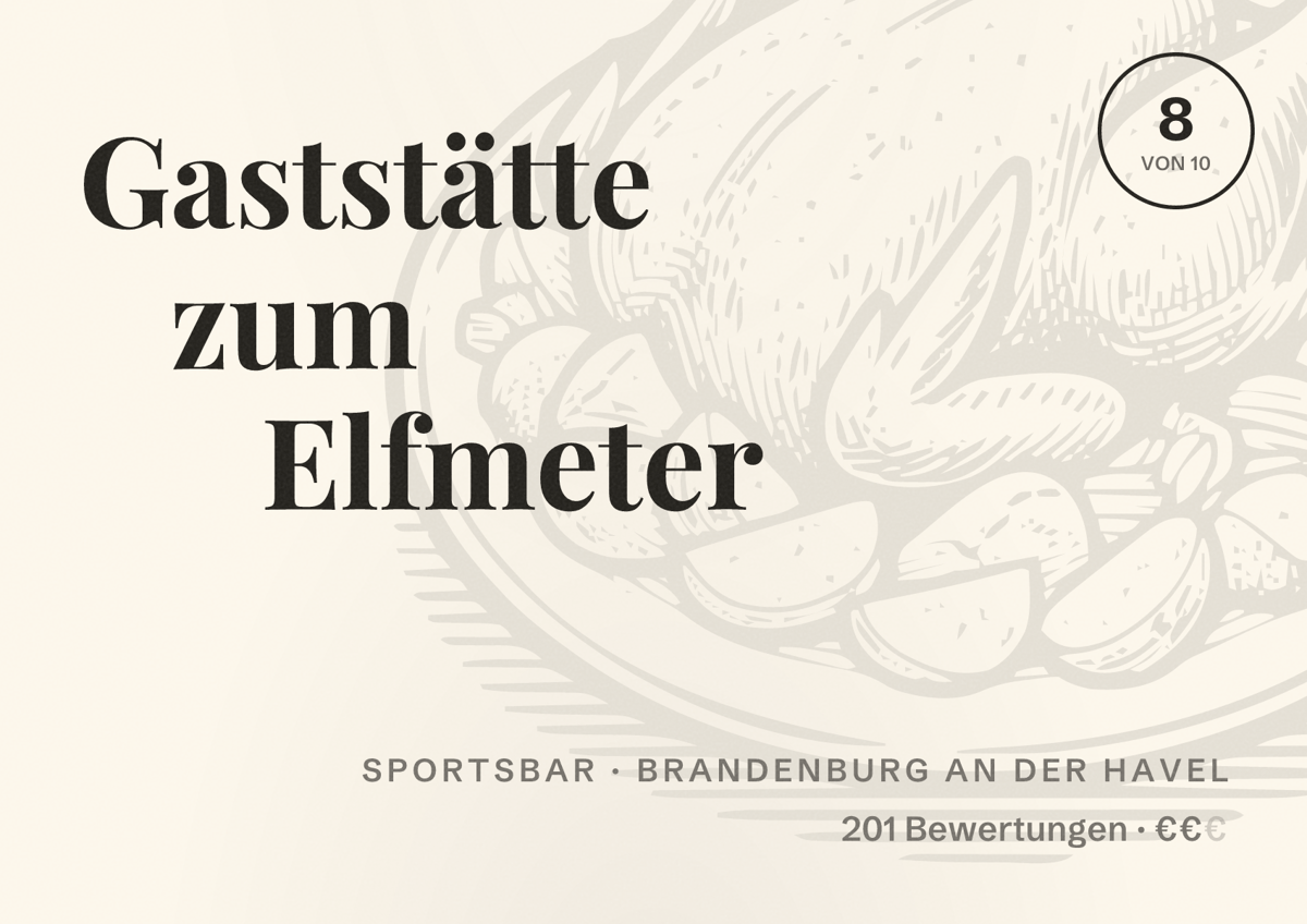 Illustriertes Poster von Gaststätte zum Elfmeter, Sportsbar in Brandenburg an der Havel: Bewertung 8 von 10 aus 201 Bewertungen, Preisniveau €€