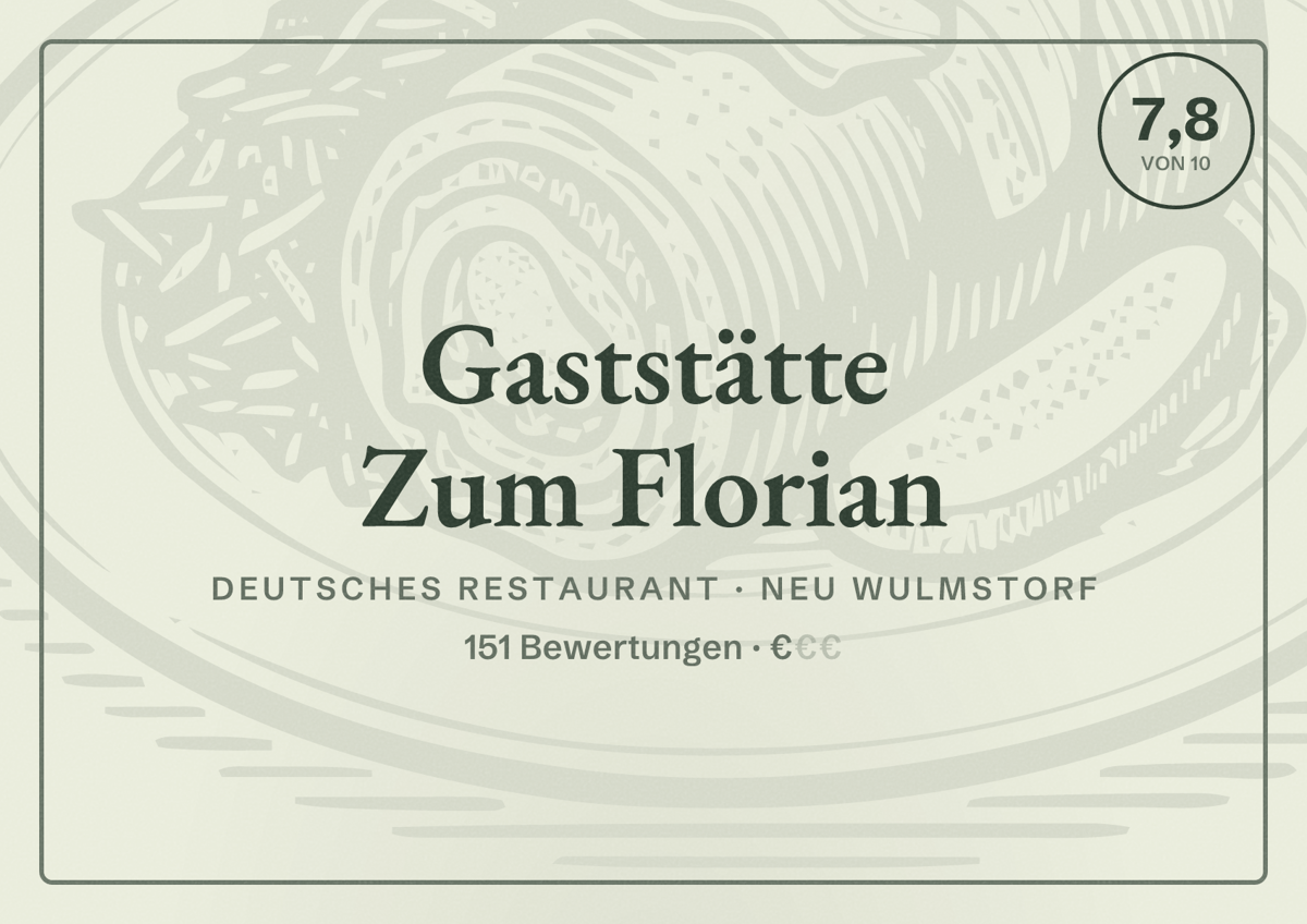 Illustriertes Poster von Gaststätte Zum Florian, Deutsches Restaurant in Neu Wulmstorf: Bewertung 7,8 von 10 aus 151 Bewertungen, Preisniveau €