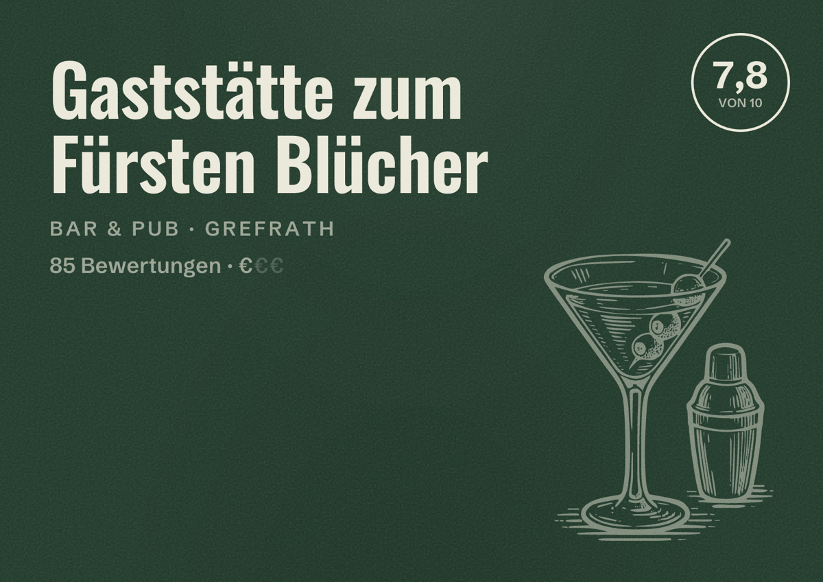 Illustriertes Poster von Gaststätte zum Fürsten Blücher, Bar & Pub in Grefrath: Bewertung 7,8 von 10 aus 85 Bewertungen, Preisniveau €